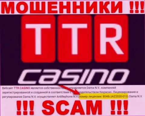 TTR Casino - это обычные МОШЕННИКИ !!! Заманивают доверчивых людей в сети присутствием лицензии на сайте