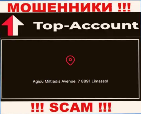 Оффшорное местоположение Top-Account Com - Agiou Miltiadis Avenue, 7 8891 Limassol, откуда указанные интернет аферисты и прокручивают свои противоправные махинации