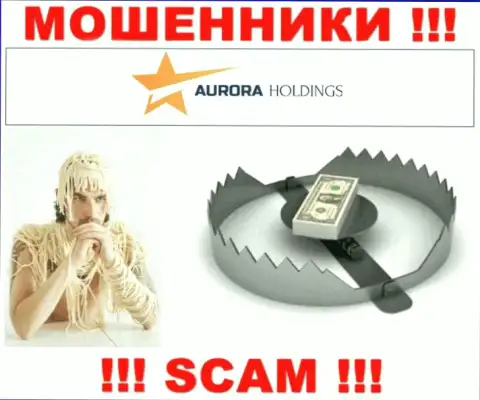 Aurora Holdings это ШУЛЕРА !!! Раскручивают валютных трейдеров на дополнительные вложения