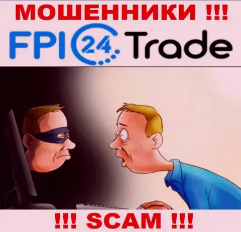 Не надо верить FPI24 Trade - сохраните собственные деньги