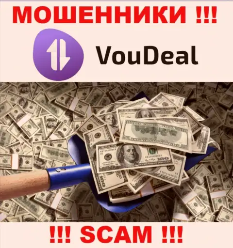 Невозможно забрать назад средства с компании VouDeal Com, в связи с чем ни рубля дополнительно заводить не нужно