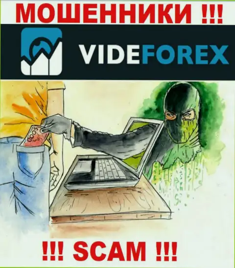 Намереваетесь немного заработать денег ? VideForex Com в этом деле не будут помогать - ОБВОРУЮТ